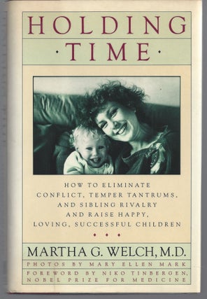 Item #009485 Holding Time: How to Eliminate Conflict, Temper Tantrums, and Sibling Rivalry and...