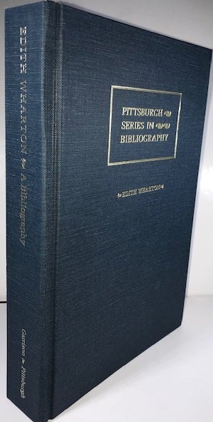 Item #009494 Edith Wharton: A Descriptive Bibliography (Pittsburgh Series in Bibliography). Stephen Garrison.