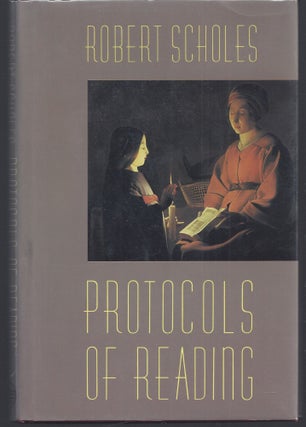 Item #009500 Protocols of Reading. Robert Scholes