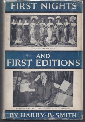 Item #009501 First Night and First Editions. Harry B. Smith
