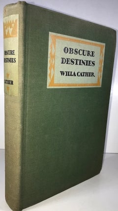 Item #009517 Obscure Destinies. Willa Cather