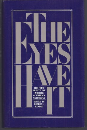 Item #009525 The Eyes Have It: The First Private Eye Writers of America Anthology. Robert J. Randisi