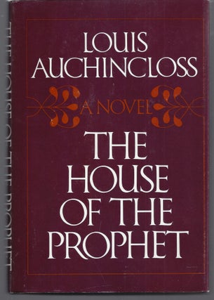 Item #009572 The House Of The Prophet. Louis Auchincloss