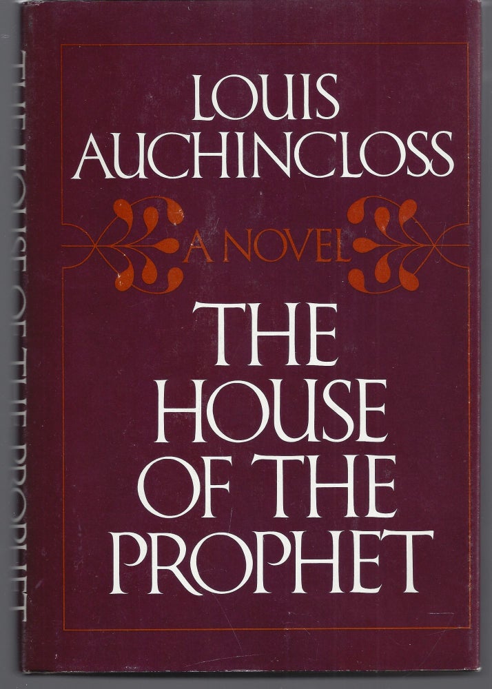 Item #009572 The House Of The Prophet. Louis Auchincloss.