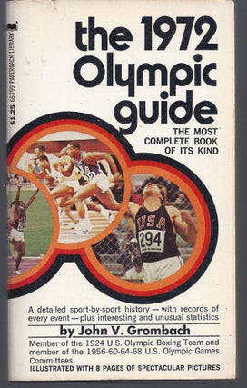 Item #009603 The 1972 Olympic Guide. John V. Grombach