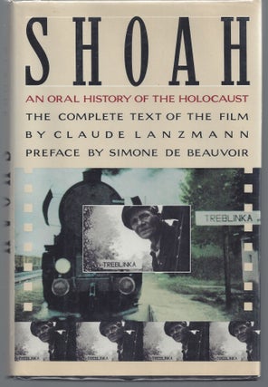 Item #009615 Shoah: An Oral History of the Holocaust. Claude Lanzmann