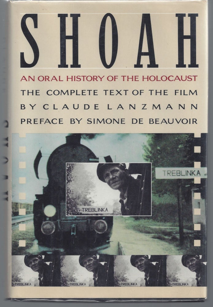 Item #009615 Shoah: An Oral History of the Holocaust. Claude Lanzmann.