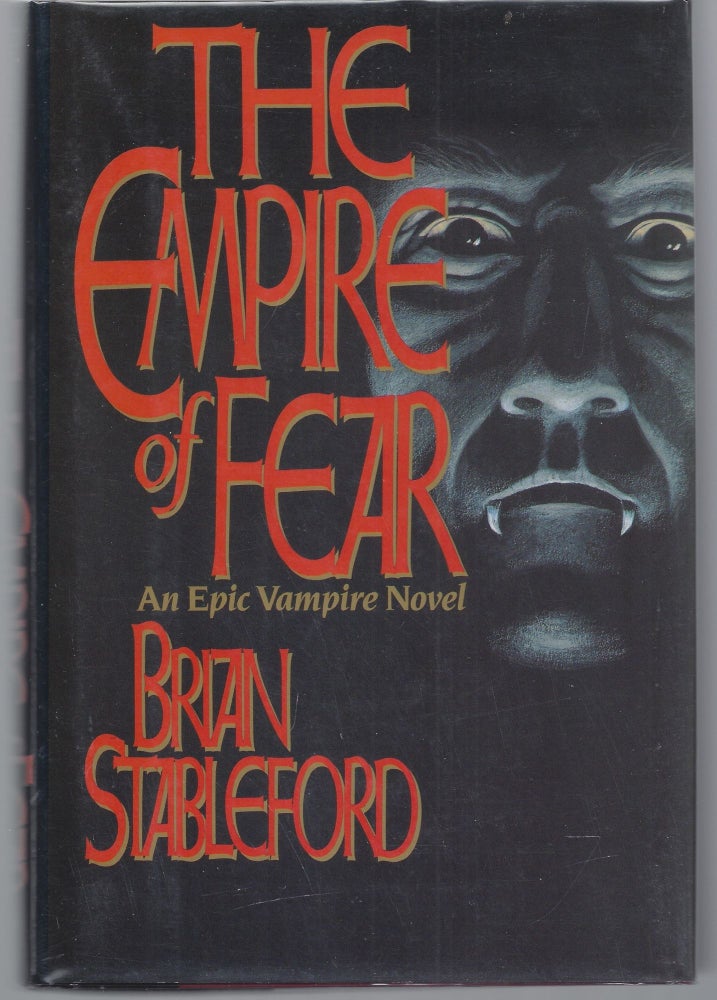 Item #009644 The Empire of Fear. Brian Stableford.