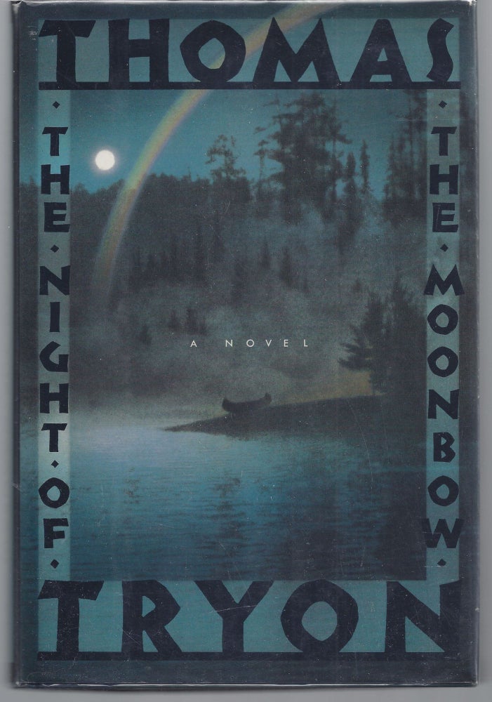Item #009645 The Night Of The Moonbow. Thomas Tryon.