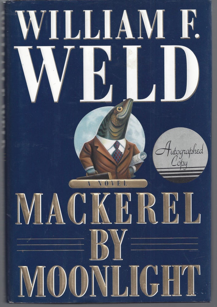Item #009655 Mackerel by Moonlight. William F. Weld.