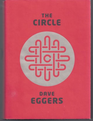 Item #009659 The Circle. Dave Eggers
