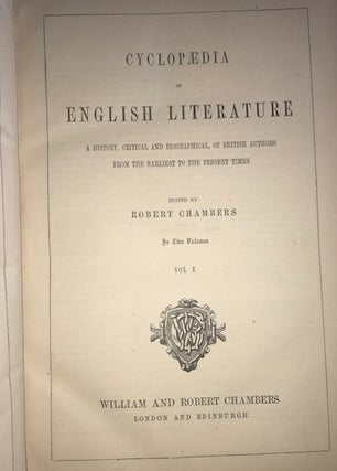 Cyclopaedia of English Literature: A History, Critical and Biographical, of British Authors from the Earliest to the Present Times