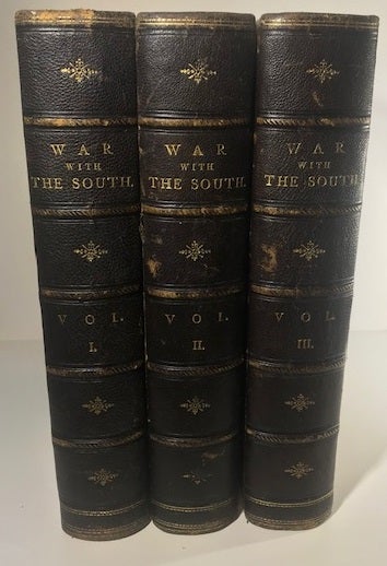 Item #009723 The War With the South: A History of the Rebellion with Biographical Sketches of Leading Statesmen and Distinguished Naval and Military Commanders, Etc. Robert Tomes, M. D.