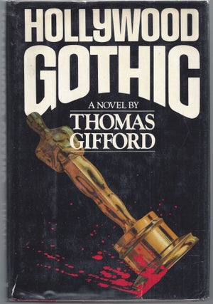 Item #009725 Hollywood Gothic. Thomas Gifford