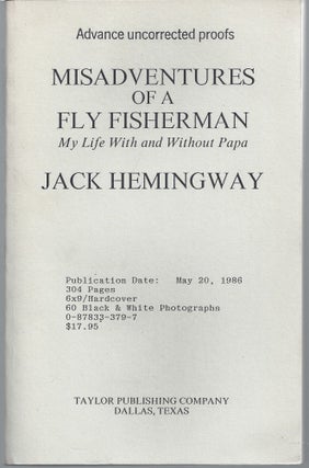 Item #009730 Misadventures of a Fly Fisherman: My Life With and Without Papa (Advanced...