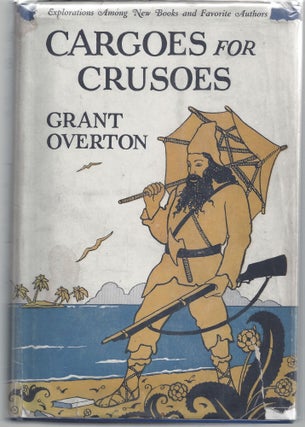 Item #009739 Cargoes for Crusoes. Grant Overton