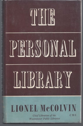 Item #009740 The Personal Library. Lionel McColvin