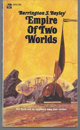 Item #009745 Empire of Two Worlds. Barington Bayley, J