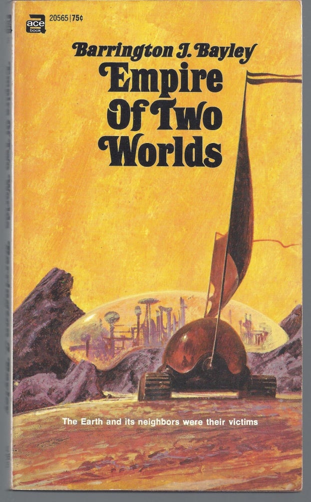 Item #009745 Empire of Two Worlds. Barington Bayley, J.