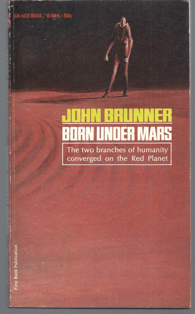 Item #009763 Born Under Mars. John Brunner.