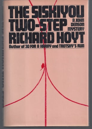 Item #009795 The Siskiyou Two-Step. Richard Hoyt