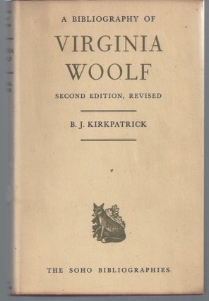 Item #009802 A Bibliography of Virginia Woolf. B. J. Kirkpatrick