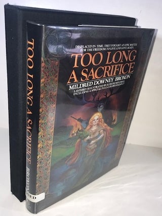 Item #009821 Too Long a Sacrifice. Mildred Downey Broxon