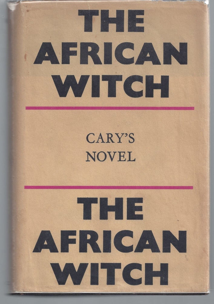 Item #009832 The African Witch. Joyce Cary.