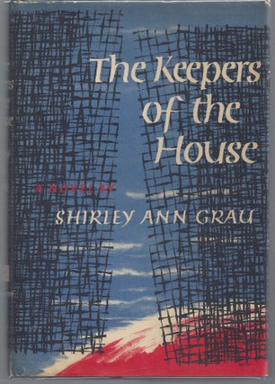 Item #009880 The Keepers of the House. Shirley Ann Grau