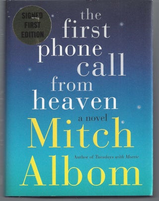 Item #009890 The First Phone Call from Heaven. Mitch Albom