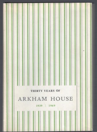 Item #009908 Thirty Years of Arkham House. August Derleth
