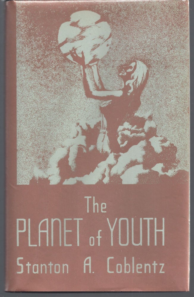 Item #009942 The Planet of Youth. Stanton A. ` Coblentz.
