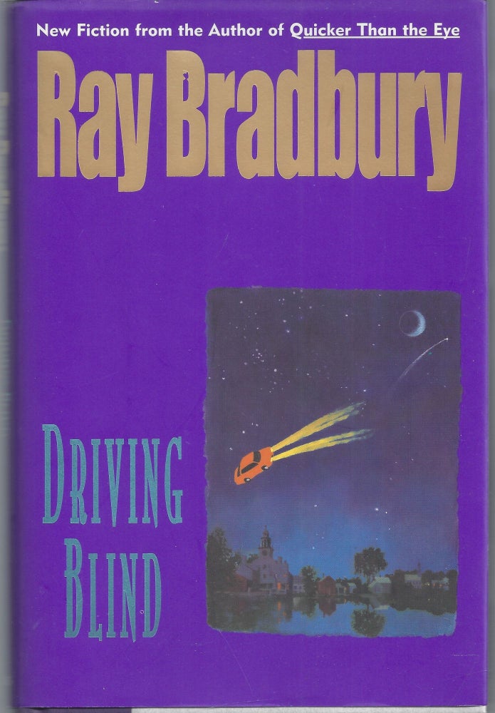 Item #009952 Driving Blind. Ray Bradbury.