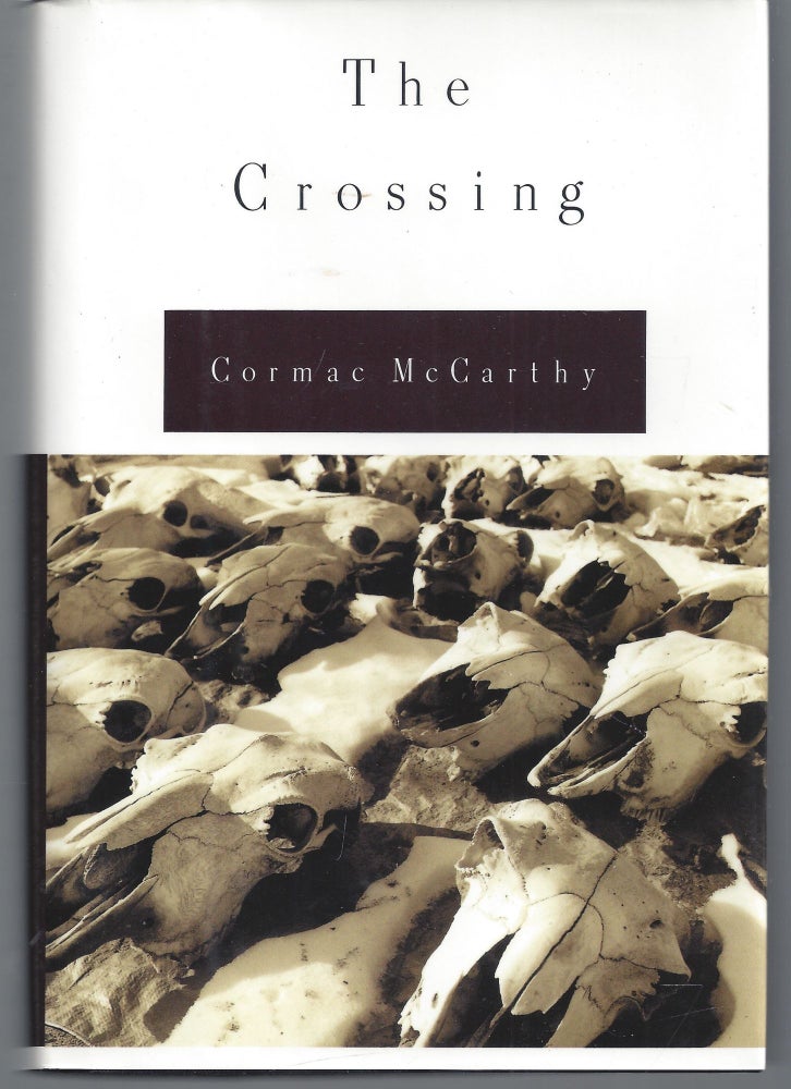 Item #009966 The Crossing. Cormac McCarthy.