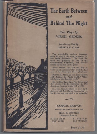 Item #009970 The Earth Between and Behind the Night : Two Plays. Virgil Geddes