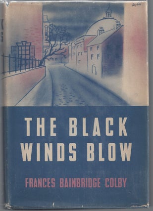 Item #009977 The Black Wind Blows. Frances Colby, Bainbridge