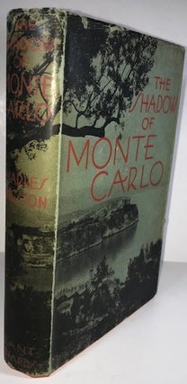 Item #010026 The Shadow of Monte Carlo. Charles Kingston