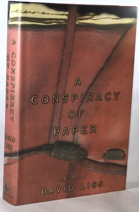Item #010080 A Conspiracy of Paper. David Liss