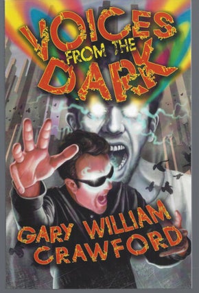 Item #010159 Voices From The Dark. Gary William Crawford