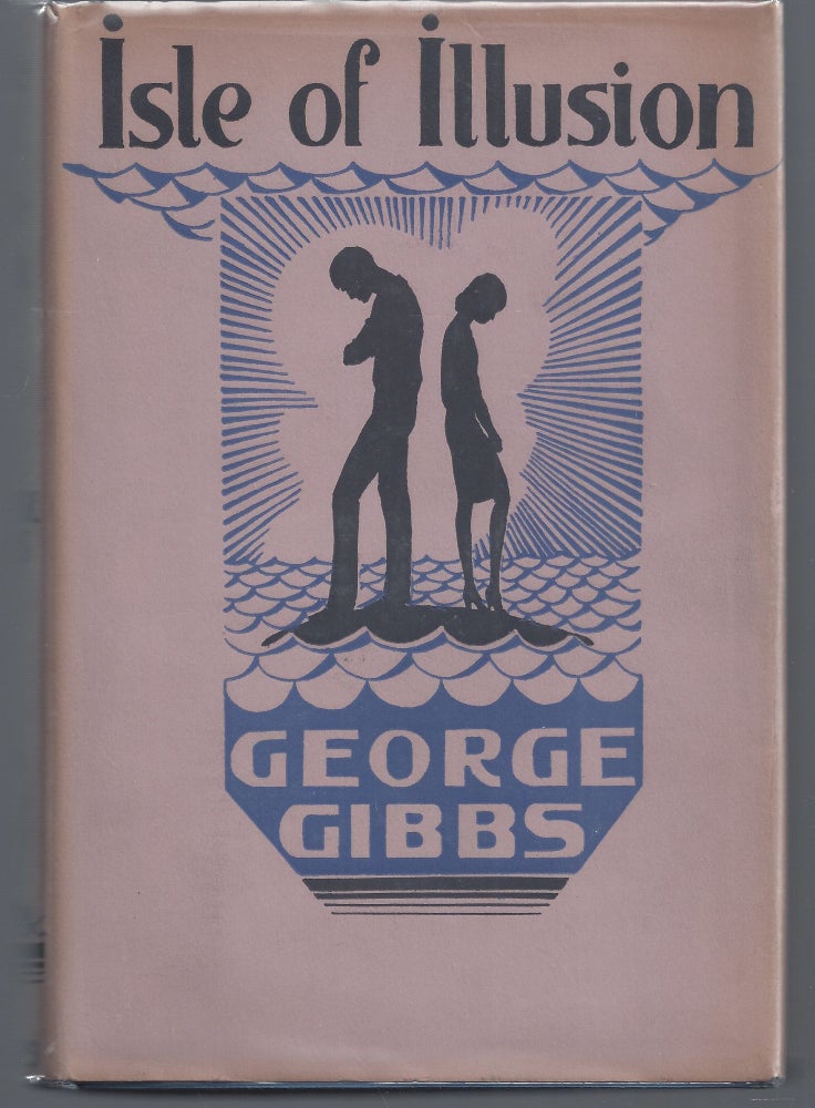 Item #010166 Isle of Illusion. George Gibbs.