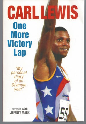 Item #010211 One More Victory Lap ((Signed First Edition). Carl Lewis
