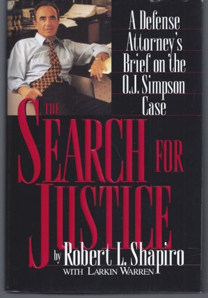 Item #010228 The Search for Justice: A Defense Attorney's Brief on the O.J. Simpson Case (Signed...
