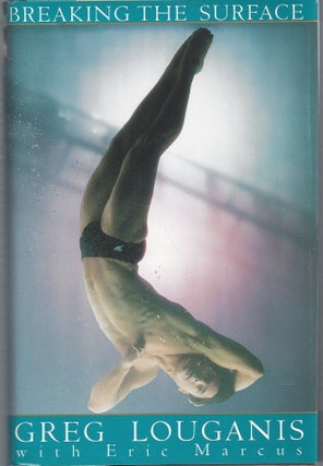 Item #010237 Breaking the Surface (Signed First Edition). Greg Louganis