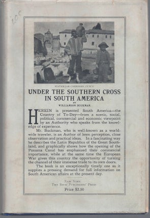 Item #010253 Under the Southern Cross in South America. Willamson Buckman
