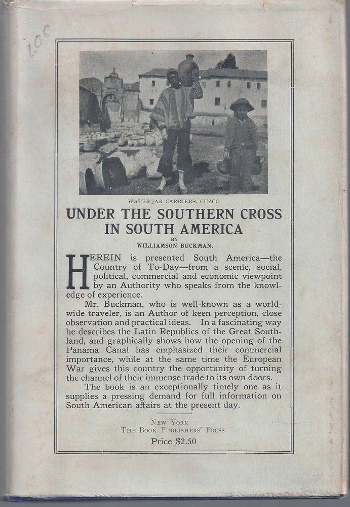Item #010253 Under the Southern Cross in South America. Willamson Buckman.