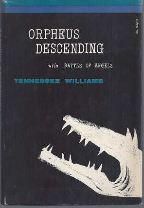 Item #010258 Orpheus Descending with Battle of Angels. Tennessee Williams