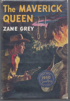 Item #010259 The Maverick Queen. Zane Grey