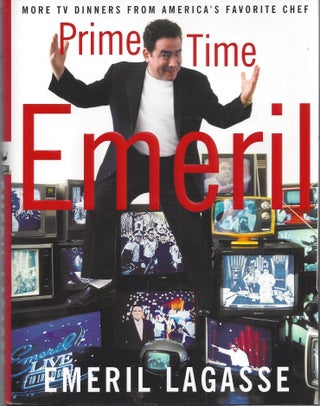 Item #010280 Prime Time Emeril: More TV Dinners From America's Favorite Chef (Signed First...