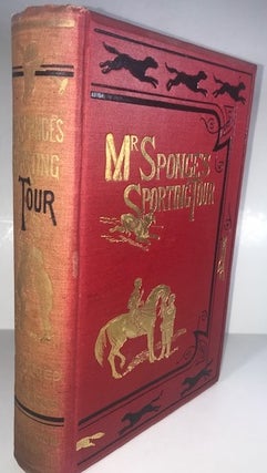 Item #010310 Mr. Sponge's Sporting Tour. Robert Smith Surtees