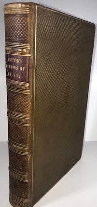 Item #010324 Memoirs of the Latter Years of the Right Honourable Charles James Fox. John Bernard...